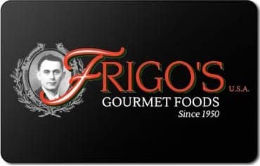 Frigo's Gourmet Foods gift card, available online or in-store for sandwiches, catering, and prepared meals